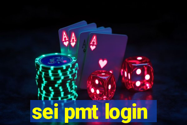 sei pmt login